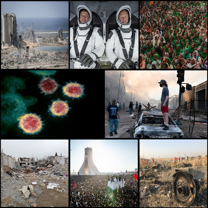 De la stânga, în sensul acelor de ceasornic: Explozia din Beirut din 2020 a avariat o mare parte a orașului; SpaceX lansează primul zbor cu echipaj al Crew Dragon; Protestul fermierilor indieni în timpul protestelor din 2020-2021; Protestele împotriva uciderii lui George Floyd s-au transformat în tulburări de amploare în SUA; Zborul 752 doborât de IGRC-ul iranian; Plângeri la înmormântarea lui Qasem Soleimani, care a fost ucis de un avion american.SUA; Distrugere în Ganja după un atac cu rachete armean în timpul războiului din Nagorno-Karabah din 2020; Micrografie electronică colorată cu transmisie a virionilor SARS-CoV-2 cu coroane vizibile, virusul care provoacă COVID-19, care în 2020 a devenit pandemie  