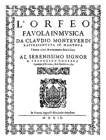 Frontispis Monteverdiho opery L'Orfeo, benátské vydání z roku 1609. Tato opera, složená na počátku baroka, byla také jednou z prvních oper, které byly napsány.  